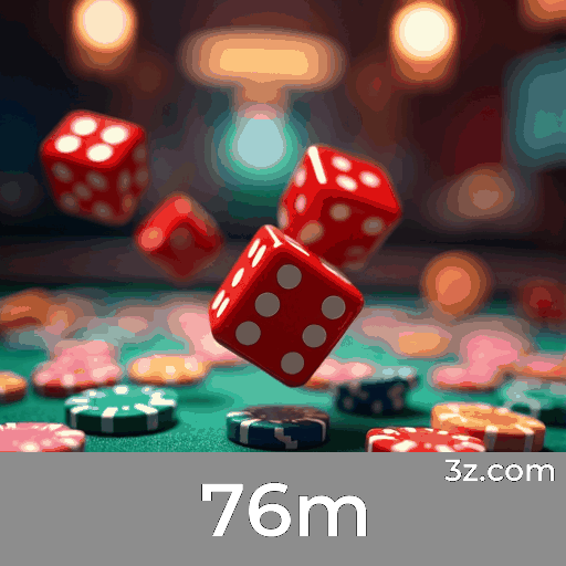 76m: O Melhor em Cassino Online e Apostas